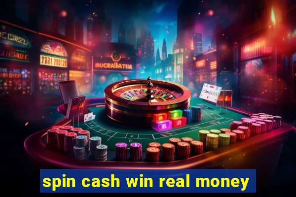 spin cash win real money